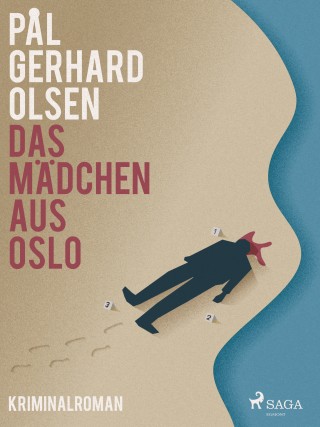 Pål Gerhard Olsen: Das Mädchen aus Oslo