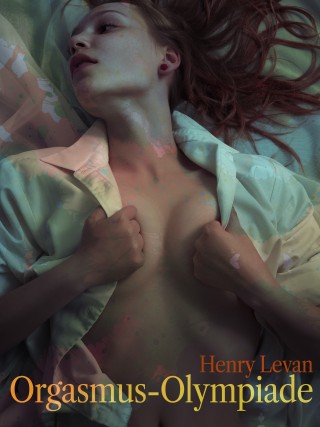Henry Levan: Orgasmus-Olympiade