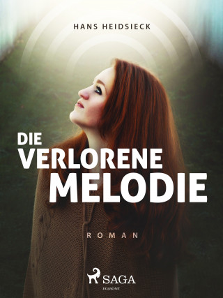 Hans Heidsieck: Die verlorene Melodie