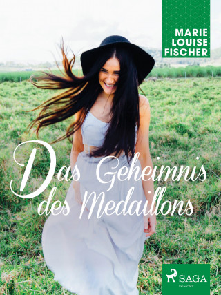 Marie Louise Fischer: Das Geheimnis des Medaillons