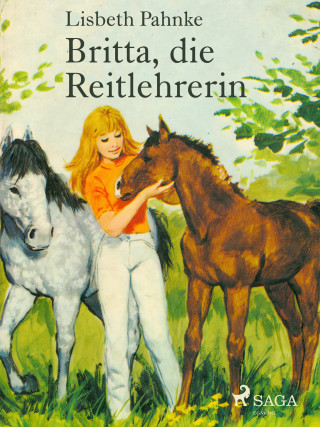 Lisbeth Pahnke: Britta, die Reitlehrerin