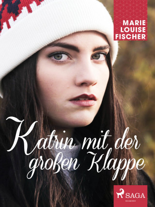 Marie Louise Fischer: Katrin mit der großen Klappe