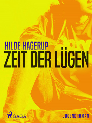 Hilde Hagerup: Zeit der Lügen