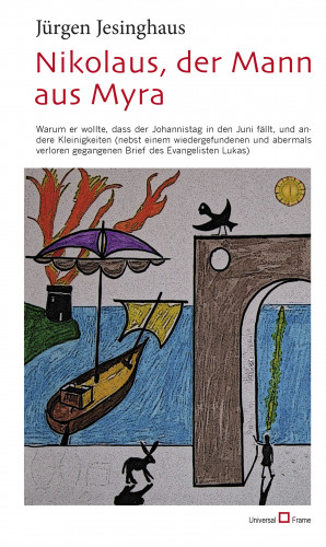 Jürgen Jesinghaus: Nikolaus, der Mann aus Myra