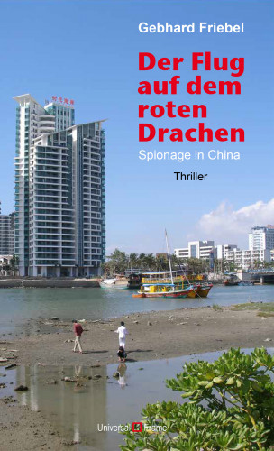 Gebhard Friebel: Der Flug mit dem roten Drachen