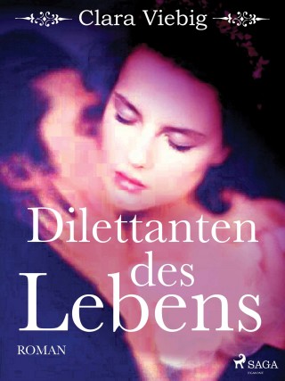 Clara Viebig: Dilettanten des Lebens
