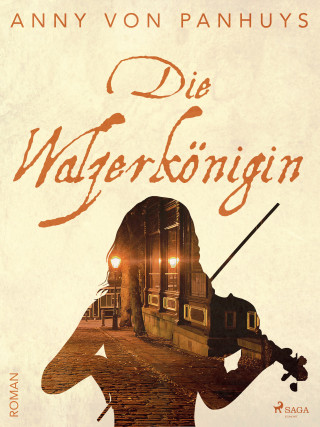 Anny von Panhuys: Die Walzerkönigin