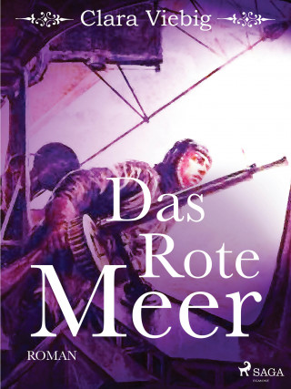 Clara Viebig: Das rote Meer
