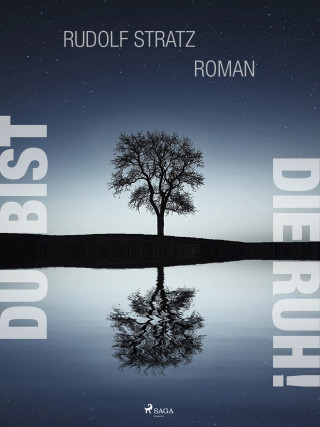 Rudolf Stratz: Du bist die Ruh!