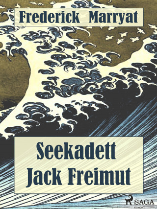 Frederick Marryat: Seekadett Jack Freimut