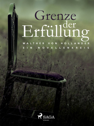 Walther von Hollander: Grenze der Erfüllung