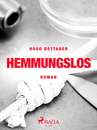 Hugo Bettauer: Hemmungslos