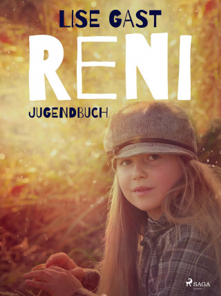 Lise Gast: Reni