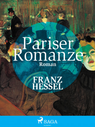 Franz Hessel: Pariser Romanze