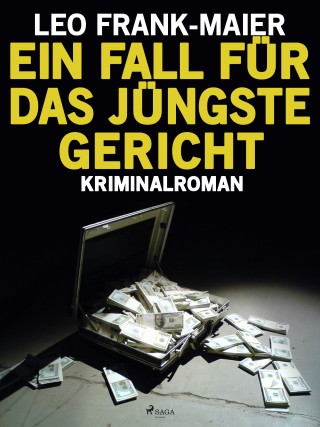 Leo Frank-Maier: Ein Fall für das jüngste Gericht