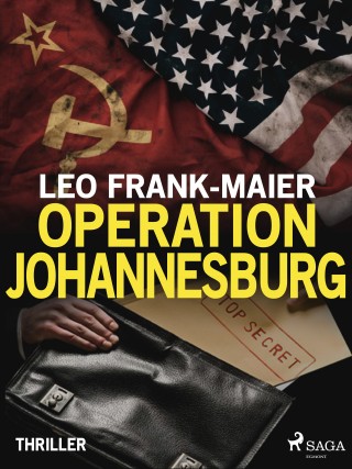 Leo Frank-Maier: Operation Johannesburg