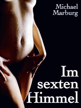 Michael Marburg: Im sexten Himmel