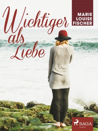 Marie Louise Fischer: Wichtiger als Liebe