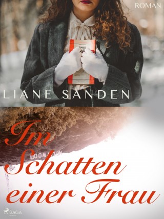 Liane Sanden: Im Schatten einer Frau