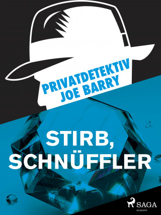 Joe Barry: Privatdetektiv Joe Barry - Stirb, Schnüffler