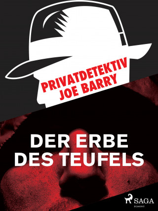 Joe Barry: Privatdetektiv Joe Barry - Das Erbe des Teufels