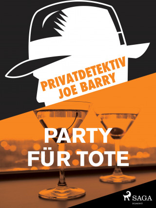 Joe Barry: Privatdetektiv Joe Barry - Party für Tote