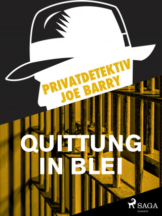 Joe Barry: Privatdetektiv Joe Barry - Quittung in Blei