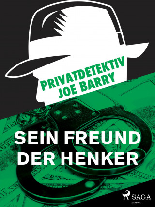 Joe Barry: Privatdetektiv Joe Barry - Sein Freund der Henker