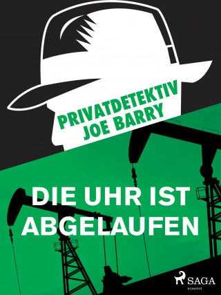 Joe Barry: Privatdetektiv Joe Barry - Die Uhr ist abgelaufen