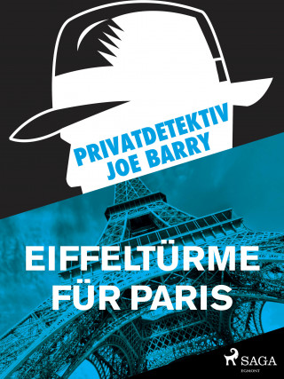 Joe Barry: Privatdetektiv Joe Barry - Eiffeltürme für Paris