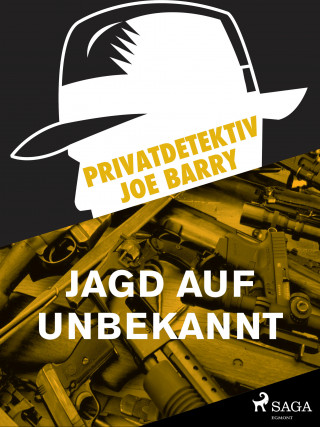 Joe Barry: Privatdetektiv Joe Barry - Jagd auf Unbekannt