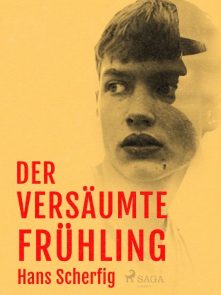 Hans Scherfig: Der versäumte Frühling