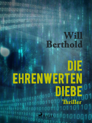 Will Berthold: Die ehrenwerten Diebe