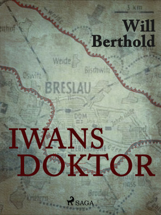 Will Berthold: Iwans Doktor