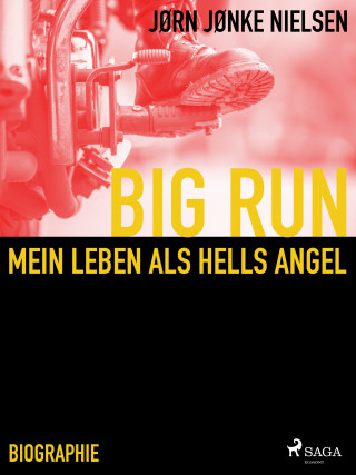 Jørn Jønke Nielsen: Big Run - mein Leben als Hells Angel