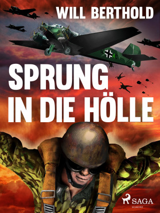 Will Berthold: Sprung in die Hölle