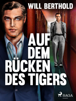 Will Berthold: Auf dem Rücken des Tigers