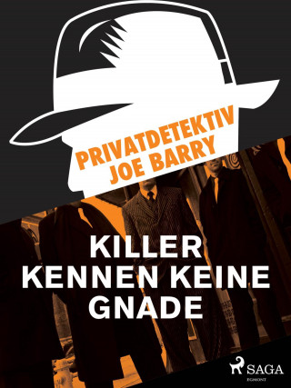 Joe Barry: Privatdetektiv Joe Barry - Killer kennen keine Gnade