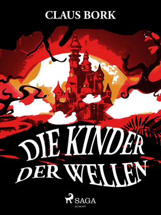 Claus Bork: Die Kinder der Wellen