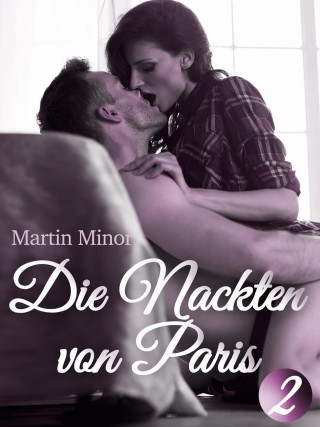 Martin Minor: Die Nackten von Paris II