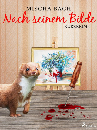 Mischa Bach: Nach seinem Bilde - Kurzkrimi