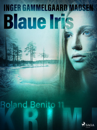 Inger Gammelgaard Madsen: Blaue Iris - Roland Benito-Krimi 11
