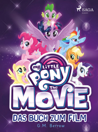 G. M. Berrow: My Little Pony: The Movie - das Buch zum Film