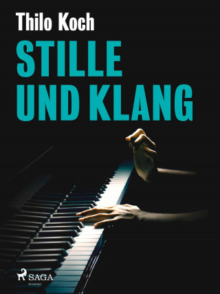 Thilo Koch: Stille und Klang