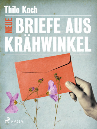 Thilo Koch: Neue Briefe aus Krähwinkel