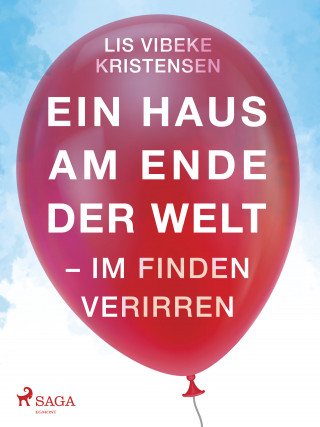 Lis Vibeke Kristensen: Ein Haus am Ende der Welt - Im Finden verirren