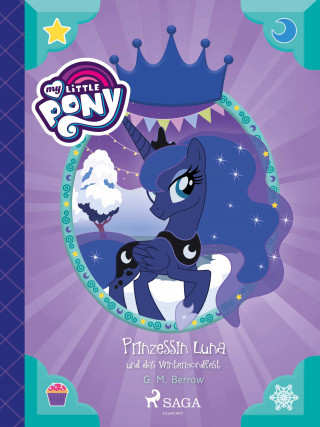 G. M. Berrow: My Little Pony - Prinzessin Luna und das Wintermondfest