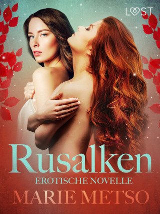 Marie Metso: Rusalken - Erotische Novelle