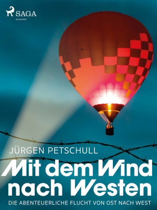 Jürgen Petschull: Mit dem Wind nach Westen