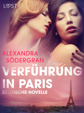 Alexandra Södergran: Verführung in Paris: Erotische Novelle